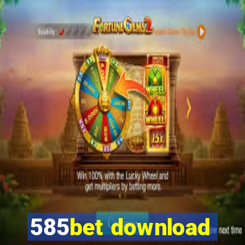 585bet download